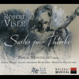 Monteilhet, Pascal - De Visee, Robert '2004