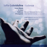 Inaki Alberdi, Asier Polo, Basque National Orchestra, Jose Ramon Encinar - Gubaidulina - Seven Words; Kadenza '2011