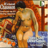 Franco Gulli, E. Cavallo, Tartini Quartet - Chausson - Concerto & String Quartet Op. 35 '2001