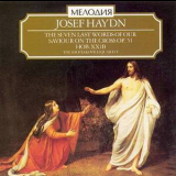 Haydn - The Seven Last Words Of Our Saviour From The Cross, Op. 51 '1992