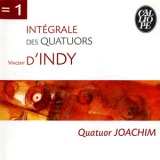 D'indy, V - Intйgrale Des Quatours D1 - Joachim '2001