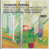 Menuhin Festival Piano Quartet - Joaquin Turina – Piano Quartet, Piano Quintet, Piano Sextet '1994