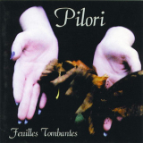 Pilori - Feuilles Tombantes '1999