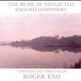 Roger Eno - Music Of Neglected English Composers '1997