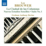 Graham Anthony Devine - Brouwer: Guitar Music, Vol. 4 - La Ciudad De Las Columnas / Nuevos Estudios S... '2007