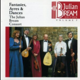 Julian Bream Consort - Fantasies, Ayres And Dances: Elizabethan And Jacobean Consort Music '1988