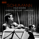 Robert Schumann - Schumann - Violin Sonatas '2013