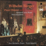Wilhelm Berger - Piano Quintet - Jost Michaels & Verdi-quartett '1994