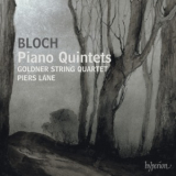 Bloch - Piano Quintets '2007