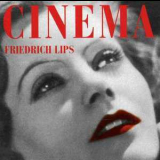 Friedrich Lips - Cinema '2004