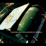 Tarmvred & Iszoloscope - Do America '2003