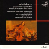 Holloway, Ritchie, Manze - Pachelbel Canon & Other 17th Century For 3 Vls '1998