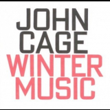 John Cage - Winter Music '1993