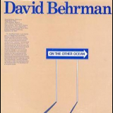 David Behrman - On The Other Ocean '1937