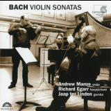 Andrew Manze, Richard Egarr, Jaap Ter Linden - J.s.bach Violin Sonatas '2000