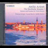T. Georgi - L. Harris - J. Morton - Attilio Ariosti - The Stockholm Sonatas Volume - I '2006