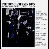 Adolf Busch - Rudolf Serkin - The Busch /Serkin Duo- Public Performances 1934-49 '1994
