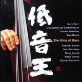 Gary Karr, Daniel Marillier, Kiyoto Fujiwara - The King Of Bass '1999
