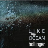 Hollinger - Like The Ocean '1990