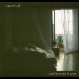 Lanbwool - ...and The Angel Is Gone '2008