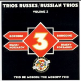 The Moscow Trio - Russian Piano Trios, Vol. 2 '1992