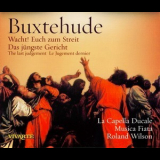 Buxtehude, Dietrich - Das Jungste Gericht, Buxwv Anh. 3 (capella Ducale, Musica Fiata, Wilson) '2005