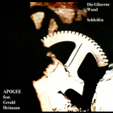 Apogee feat. Gerald Heimann - Die Glaserrne Wand & Schleifen (2CD) '2012