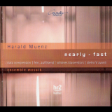 Harald Muenz - Nearly - Fast '2011