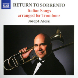 Joseph Alessi - Return To Sorrento '2007