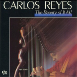 Carlos Reyes - The Beauty Of It All '1988