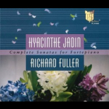 Richard Fuller - Jadin - Complete Sonatas For Fortepiano '2005