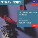 Riccardo Chailly & London Sinfonietta -  Stravinsky: The Soldier’s Tale - suite; Divertimento; Octet; Suites Nos. 1 & 2 '1992