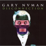 Gary Numan - Disconnection '2002