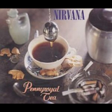 Nirvana - Pennyroyal Tea [CDS] '1994