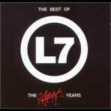 L7 - The Best Of L7 The Slash Years '2000