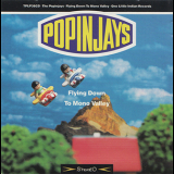 Popinjays - Flying Down To Mono Valley '1992