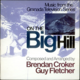 Brendan Croker  &  Guy Fletcher - On The Big Hill '1988