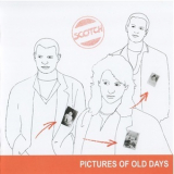 Scotch - Pictures Of Old Days '1987