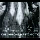 Column One  &  Psychic TV - E-lusive '1997