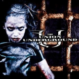 The Union Underground - ...an Education In Rebellion '2000