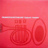 Gojkovic - Kovacev - Trumpets & Rhythm Unit (2001, Issue) '1979