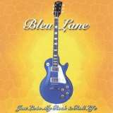 Bleu Lane - Just Living My Rock'n'roll Life '2003