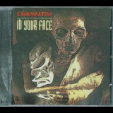 Exhumator - In Your Face '1996