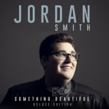 Jordan Smith - Something Beautiful (Deluxe Edition) '2016