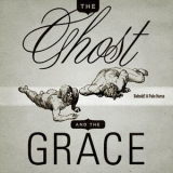 The Ghost & Grace - Behold! A Pale Horse '2009