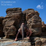 Stonebringer - Those Winds '2015