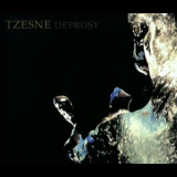 Tzesne - Defrost '2009
