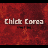 Chick Corea - Five Trios [6CD] (Japan UCCJ-9089~94) '2007