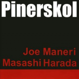 Joe Maneri  &  Masashi Harada - Pinerskol '2009