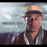 Narada Michael Walden - Thunder '2013